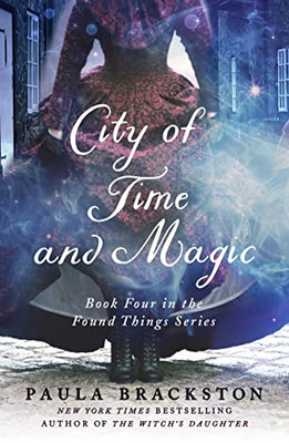 City of Time and Magic: Book Four in the Found Things Series (Found Things, 4)