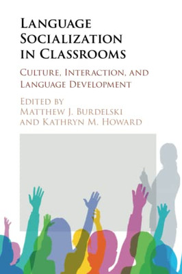 Language Socialization in Classrooms