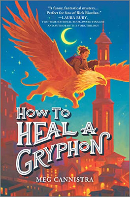 How to Heal a Gryphon (A Giada the Healer Novel, 1)