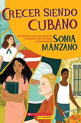 Crecer siendo cubano (Coming Up Cuban): Rising Past Castros Shadow (Spanish Edition)