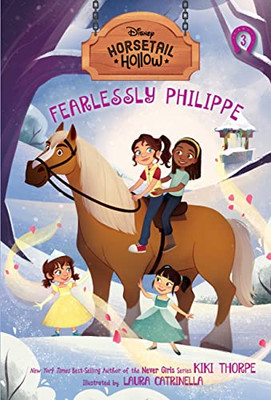 Horsetail Hollow Fearlessly Philippe (Horsetail Hollow, Book 3)