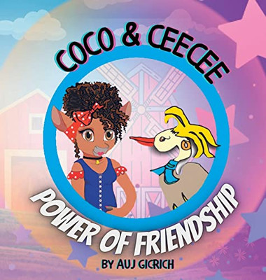 Coco and Ceecee: Power Of Friendship