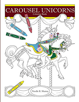 Carousel Unicorns: Coloring Book