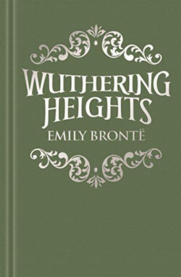 Wuthering Heights (Arcturus Ornate Classics, 11)