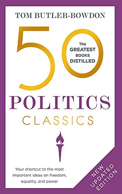 50 Politics Classics: Revised Edition (50 Classics)