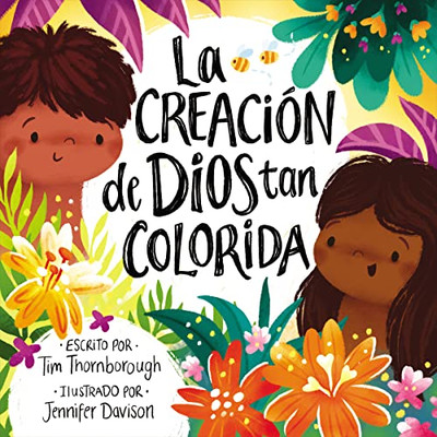 La creación de Dios tan colorida (Spanish Edition)
