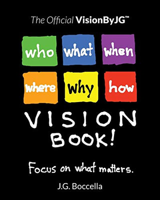 The Official VisionByJG™ VisionBook!: Focus on what matters.