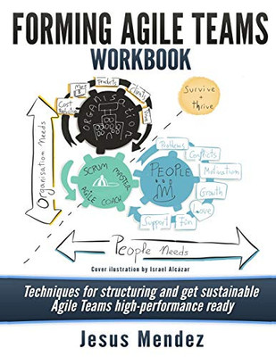 Forming Agile Teams Workbook (Black and White): Techniques for structuring and get sustainable Agile teams high-performance ready