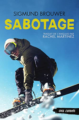 Sabotage (Orca Currents en Français) (French Edition)