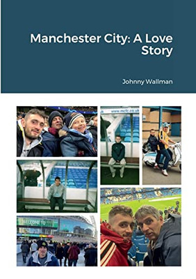 Manchester City: A Love Story