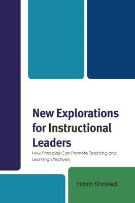 New Explorations for Instructional Leaders (Bridging Theory and Practice)