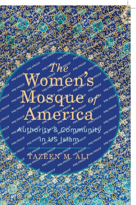 The Womens Mosque of America: Authority and Community in US Islam - 9781479811304