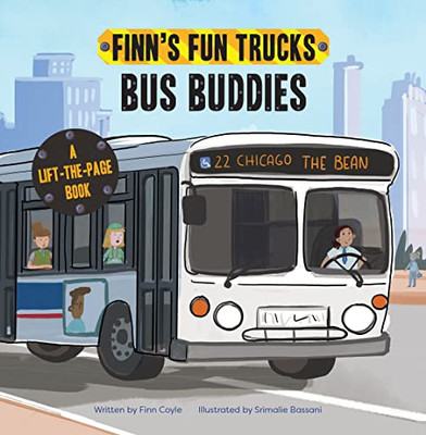 Bus Buddies: A Lift-the-Page Truck Book (Finn's Fun Trucks)