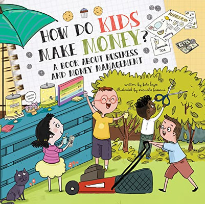 How Do Kids Make Money?: A Book For Young Entrepreneurs