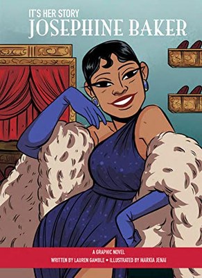 It's Her Story - Josephine Baker - A Graphic Novel