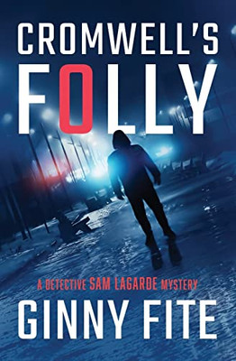 Cromwell's Folly (The Detective Sam Lagarde Mysteries)