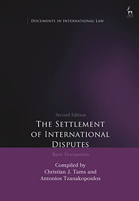 The Settlement of International Disputes: Basic Documents (Documents in International Law)