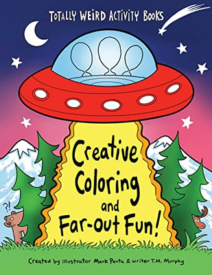 Creative Coloring and Far-Out Fun (Totally Weird Activity Books)
