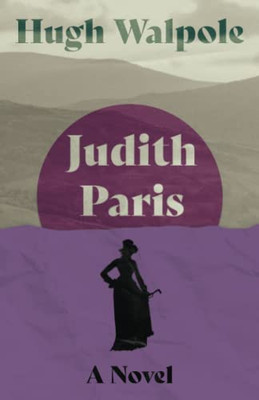 Judith Paris: A Novel (Herries Chronicle)