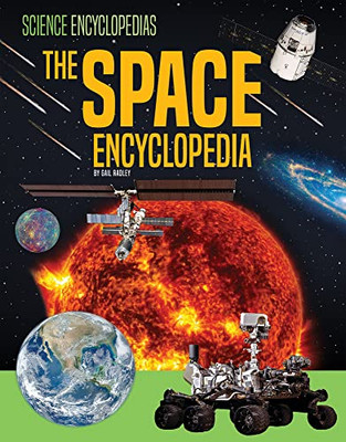 The Space Encyclopedia (Science Encyclopedias)