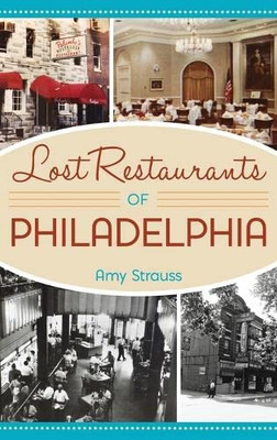 Lost Restaurants of Philadelphia (American Palate)