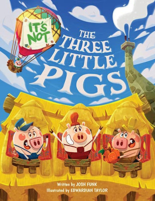 It's Not The Three Little Pigs (Its Not a Fairy Tale)