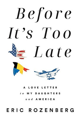 Before It's Too Late: A Love Letter to My Daughters and America