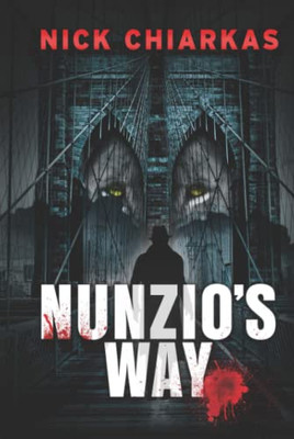 Nunzio's Way: (Book 2 in the Weepers Series) (Weepers, 2)