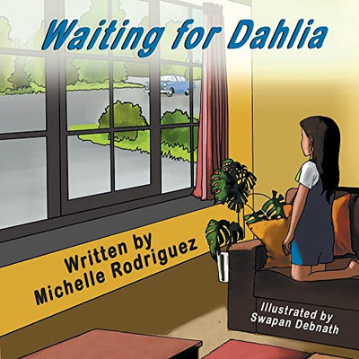 Waiting for Dahlia