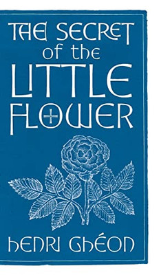 The Secret of the Little Flower