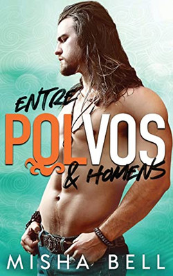 Entre Polvos & Homens (Portuguese Edition)