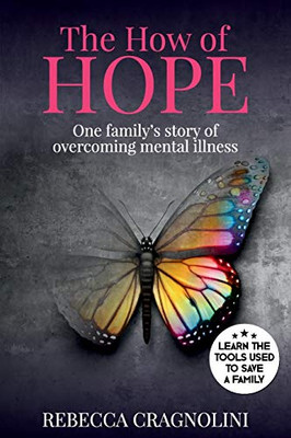 The How of HOPE: One Family's Story of Overcoming Mental Illness (1)