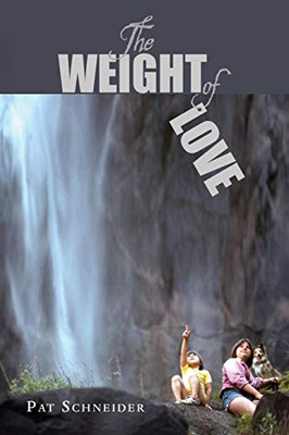The Weight of Love - 9780942544480