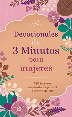 Devocionales de 3 minutos para mujeres (3-minute Devotions) (Spanish Edition)