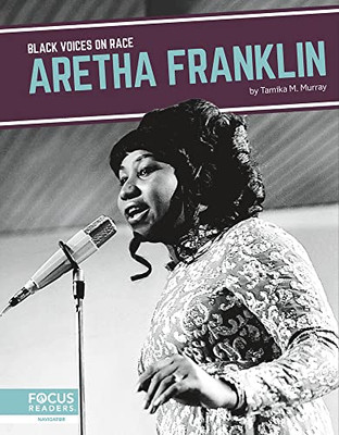 Aretha Franklin (Black Voices on Race)