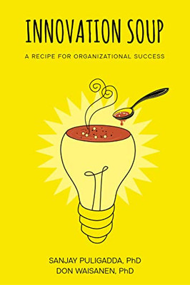 Innovation Soup: A Recipe for Organizational Success