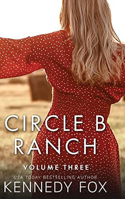 Circle B Ranch: Volume Three