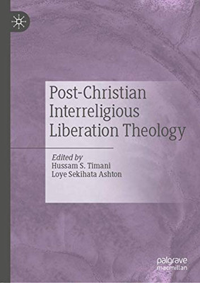 Post-Christian Interreligious Liberation Theology