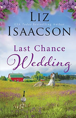 Last Chance Wedding (Last Chance Ranch Romance)