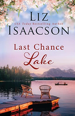 Last Chance Lake (Last Chance Ranch Romance)