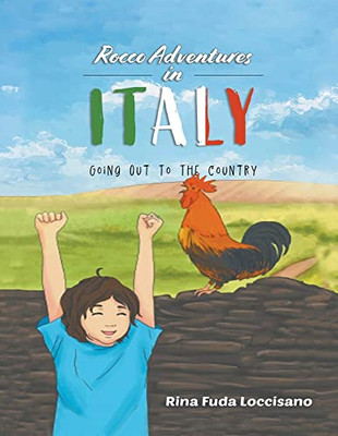 Rocco Adventures in ITALY: Going Out to the Country