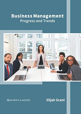 Business Management: Progress and Trends