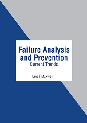 Failure Analysis and Prevention: Current Trends