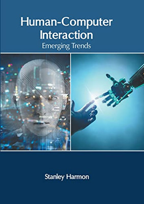Human-Computer Interaction: Emerging Trends