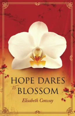 Hope Dares to Blossom