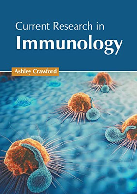 Current Research in Immunology
