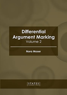 Differential Argument Marking: Volume 2