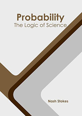 Probability: The Logic of Science