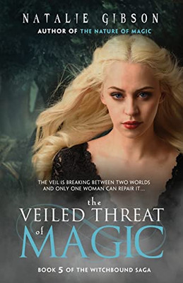 The Veiled Threat of Magic (Witchbound)