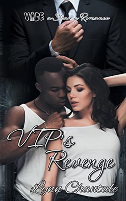 VIP's Revenge (Vibe a Steamy Romance)